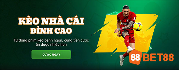 Kèo nhà cái Bet88